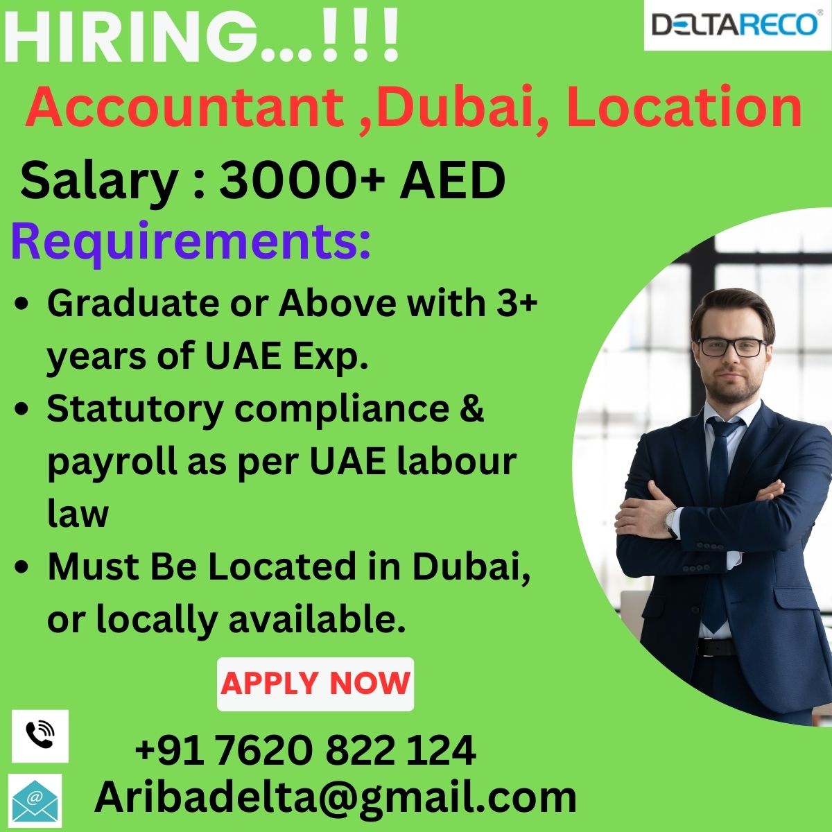 Hiring Accountant/ Accountant executive for Dubai,